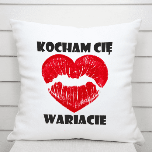 Poduszka na walentynki Kocham cię wariacie