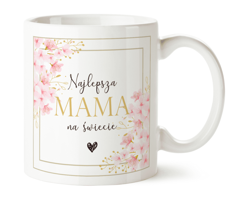 Kubek dla mamy prezent, Kubek z napisem "Najlepsza Mama na Świecie"