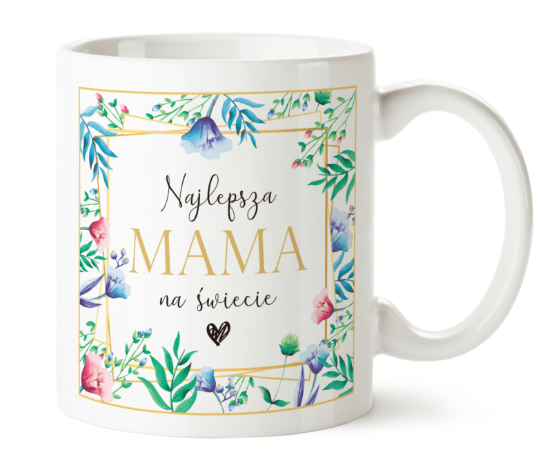 Kubek dla mamy prezent, Kubek z napisem "Najlepsza Mama na Świecie"