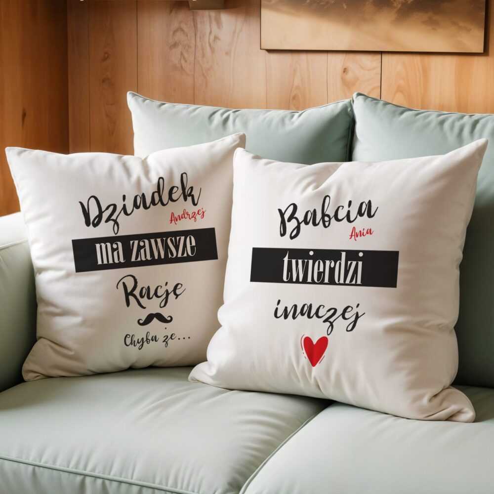 Zestaw dwóch poduszek dla babci i dziadka z nadrukiem. Dziadek ma zawsze rację babcia twierdzi inaczej